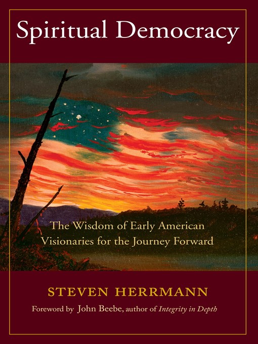 Title details for Spiritual Democracy by Steven B. Herrmann - Available